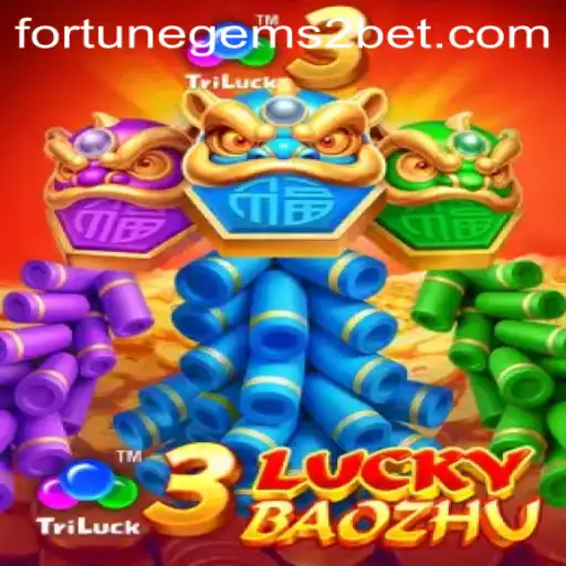 Unveiling the Excitement of 3LuckyBaozhu: A Dive into Fortune Gems 2