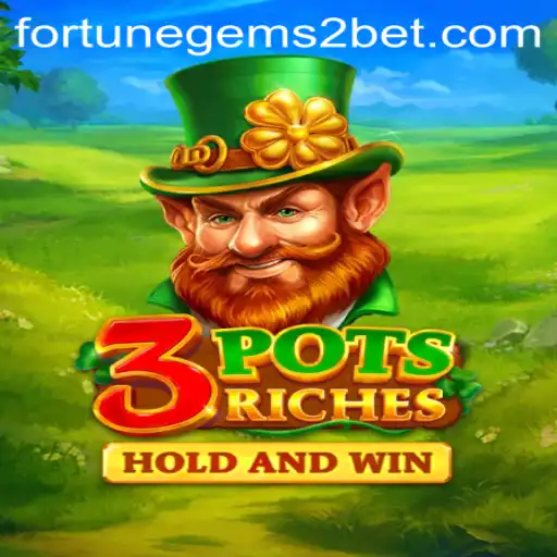 Unveiling the World of 3potsRiches and Fortune Gems 2