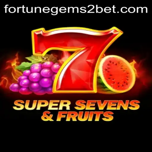 Exploring '7SuperSevensFruits' and the Mystical Appeal of 'Fortune Gems 2'