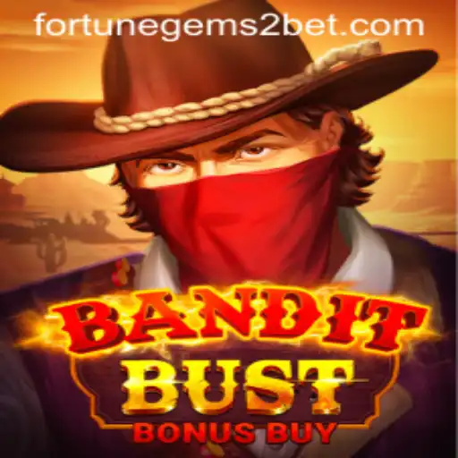 Exploring the Thrills of BanditBustBonusBuy and Fortune Gems 2