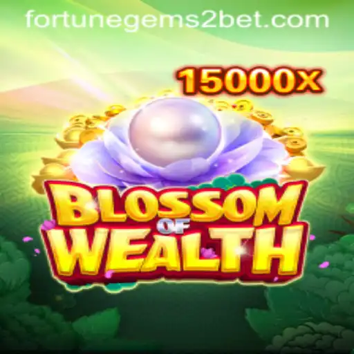 Unveiling the World of BlossomofWealth: A Journey Through Fortune Gems 2