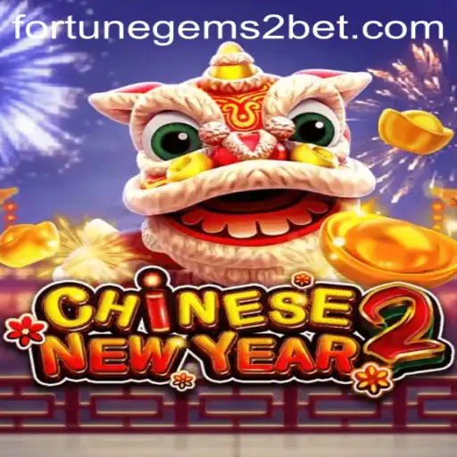 Dive Into the Mystical World of CHINESENEWYEAR2: Unveiling Fortune Gems 2