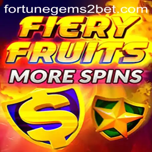 FieryFruitsMoreSpins: A Fresh Spin with Fortune Gems 2