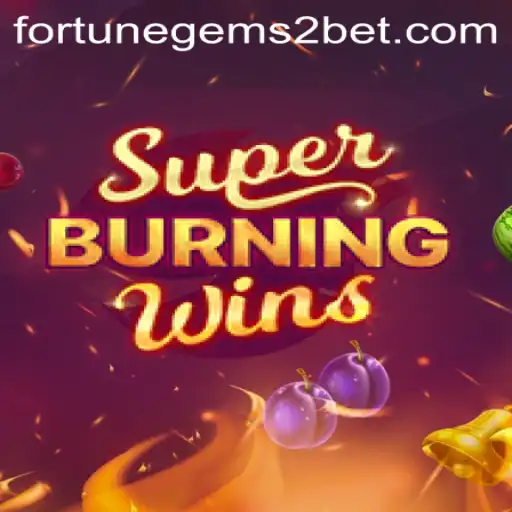 Exciting Adventures in SuperBurningWins: Exploring Fortune Gems 2