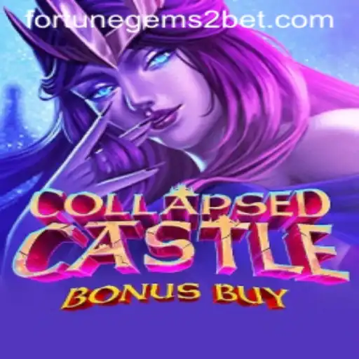 Explore the Adventures in CollapsedCastleBonusBuy: A Dive into Fortune Gems 2