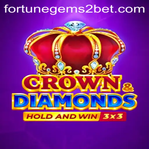Exploring the Intricacies of Crowndiamonds: A Dazzling Journey with Fortune Gems 2