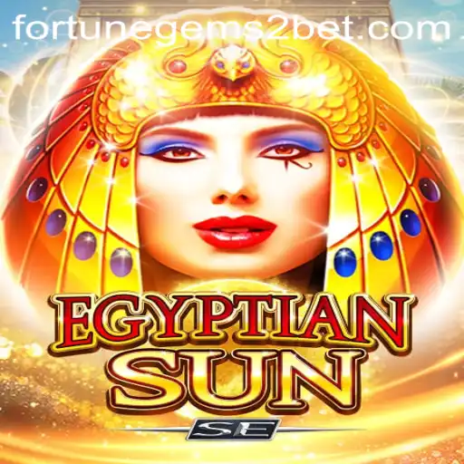 Unveiling EgyptianSunSE and Fortune Gems 2: A Dive into the Enchanting World of Fantasy Gaming