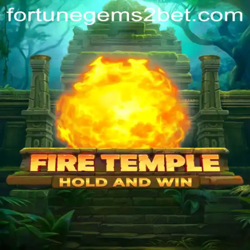 Discover the Mystical World of FireTemple: A Compelling Adventure with Fortune Gems 2