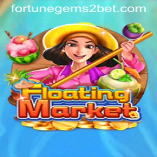Explore the Wonders of FloatingMarket and Discover Fortune Gems 2