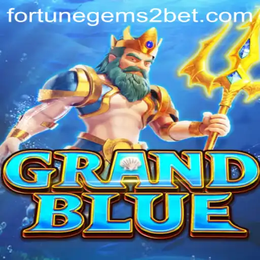 Exploring the Enchanting World of GRANDBLUE and Fortune Gems 2
