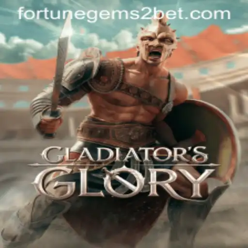 Unlock the Secrets of GladiatorsGlory with Fortune Gems 2