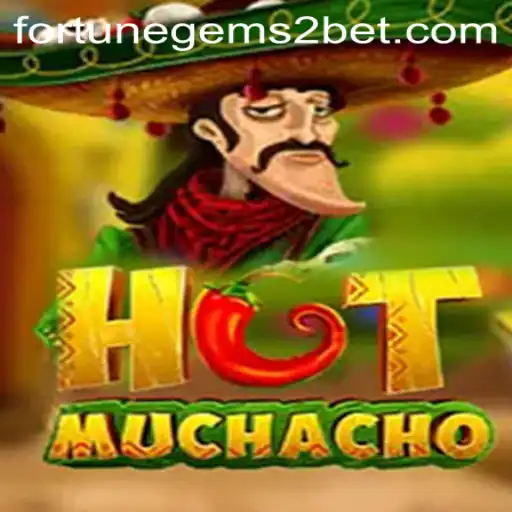 Unveiling HotMuchacho: Dive Into the World of Fortune Gems 2