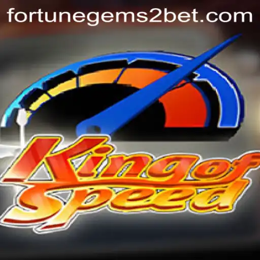 A Thrilling Journey into the World of 'KingofSpeed': Uncover the Hidden Treasures of 'Fortune Gems 2'