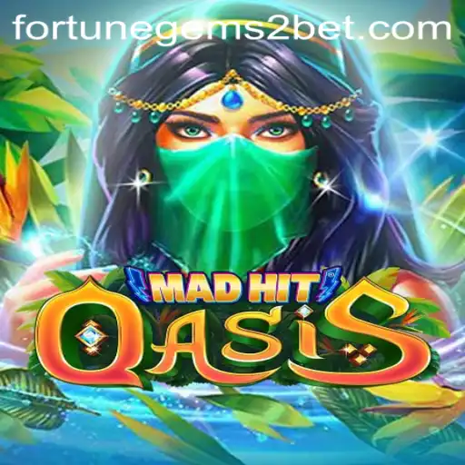 Exploring the Enchanting World of MadHitOasis and Fortune Gems 2