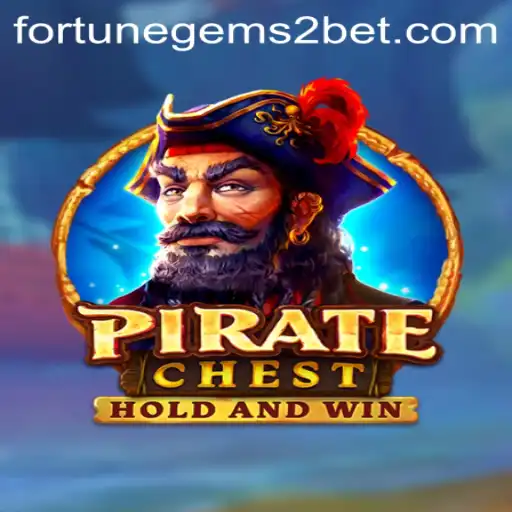 Discover the Adventure of PirateChest: Unveiling the Secrets of Fortune Gems 2