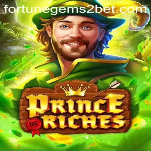 Explore the New World of PrinceOfRiches: Fortune Gems 2