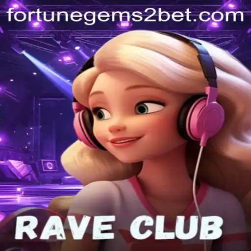Discover the Exciting World of RaveClub: Fortune Gems 2