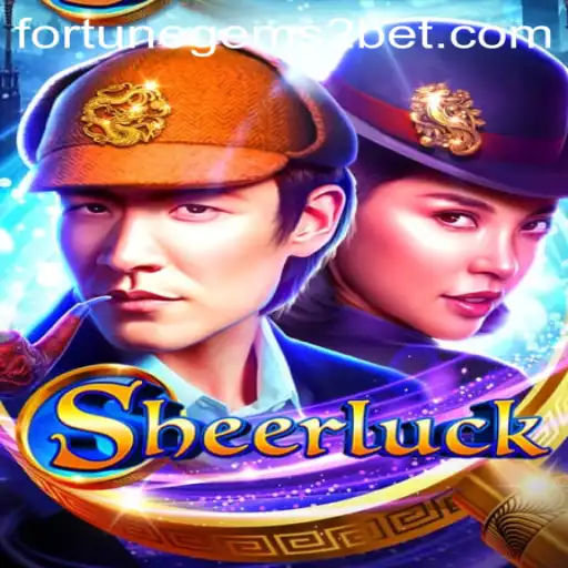 Explore Sheerluck: Unravel Mysteries with Fortune Gems 2