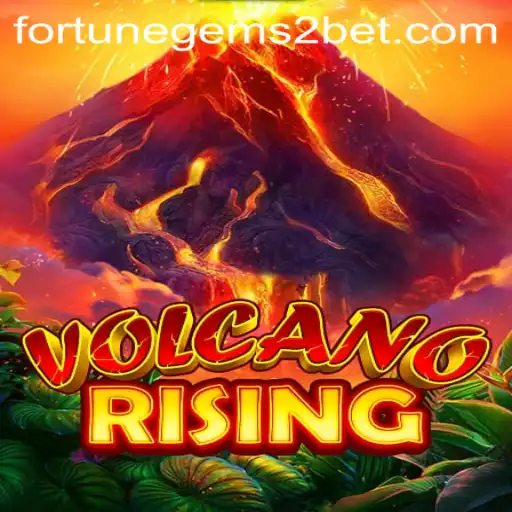 Exploring the Adventure of VolcanoRising and Fortune Gems 2